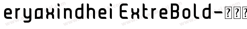 eryaxindhei ExtreBold字体转换